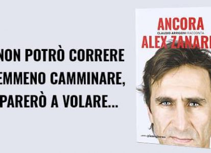 Alex Zanardi. Ancora - Libro